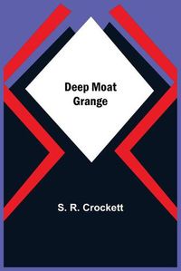 Cover image for Deep Moat Grange