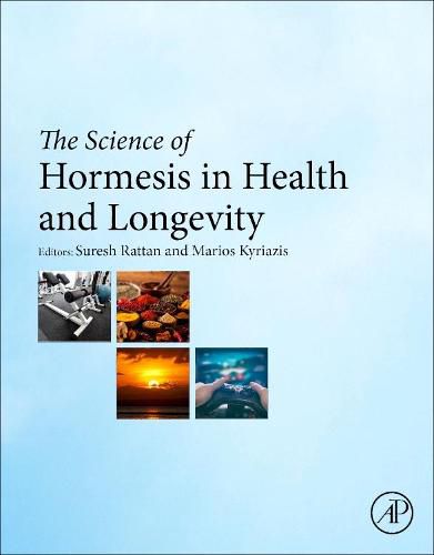 The Science of Hormesis in Health and Longevity