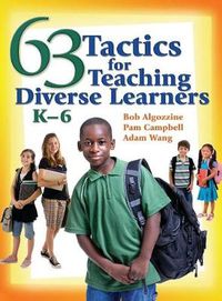 Cover image for 63 Tactics for Teaching Diverse Learners, K-6