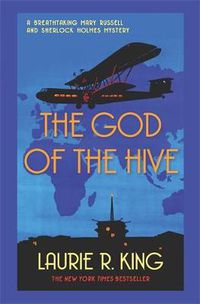 Cover image for The God of the Hive: A thrilling mystery for Mary Russell and Sherlock Holmes