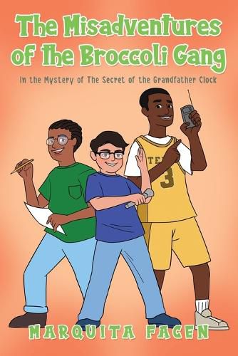 Cover image for The Misadventures of the Broccoli Gang