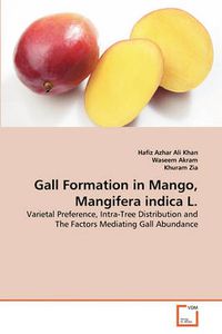 Cover image for Gall Formation in Mango, Mangifera Indica L.