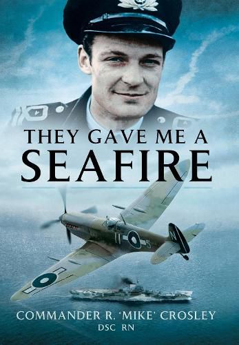 Cover image for They Gave Me A Seafire