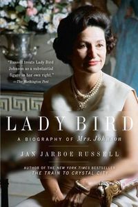 Cover image for Lady Bird: A Biography of Mrs. Johnson