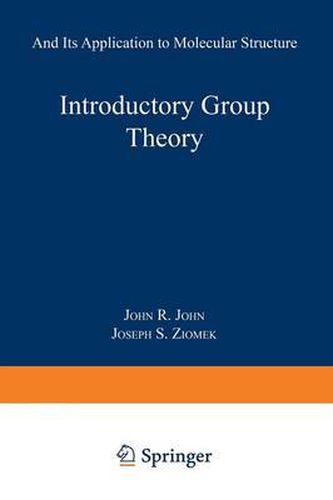 Cover image for Introductory Group Theory: And Its Application to Molecular Structure