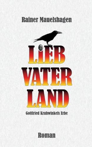 Cover image for Lieb Vaterland ...: Gottfried Krahwinkels Erbe