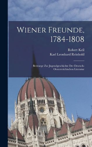 Cover image for Wiener Freunde, 1784-1808
