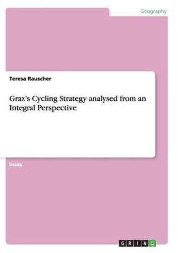 Cover image for Graz's Cycling Strategy analysed from an Integral Perspective