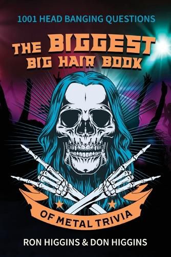 Cover image for The Biggest Big Hair Book of Metal Trivia