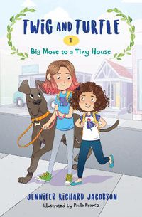 Cover image for Twig and Turtle 1: Big Move to a Tiny House