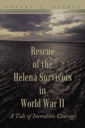 Cover image for Rescue of the Helena Survivors in World War II