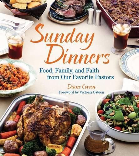 Cover image for Sunday Dinners: Food, Family, and Faith from Our Favorite Pastors