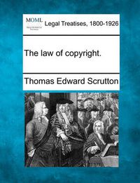 Cover image for The Law of Copyright.