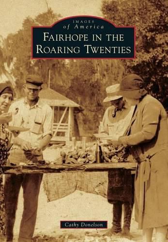 Cover image for Fairhope in the Roaring Twenties