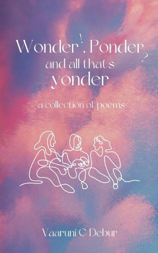 Cover image for Wonder, Ponder and All That's Yonder