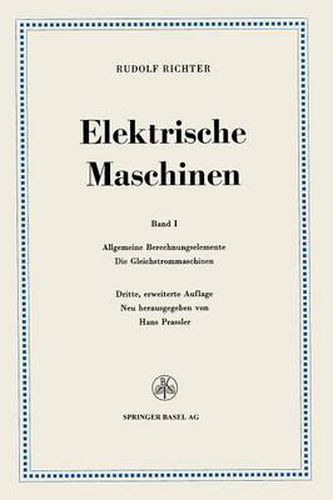 Cover image for Elektrische Maschinen: Erster Band: Allgemeine Berechnungselemente, Die Gleichstrommaschinen