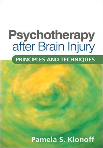 Cover image for Psychotherapy after Brain Injury: Principles and Techniques