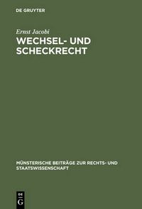 Cover image for Wechsel- Und Scheckrecht: Unter Berucksichtigung Des Auslandischen Rechts