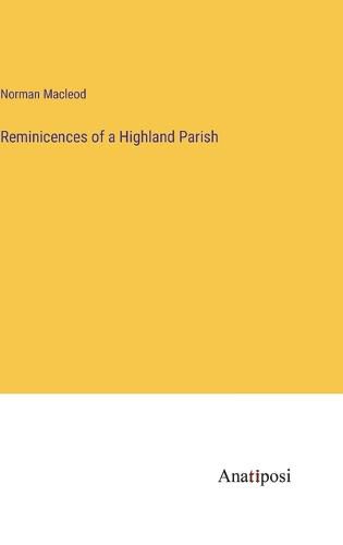 Reminicences of a Highland Parish