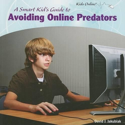 A Smart Kid's Guide to Avoiding Online Predators