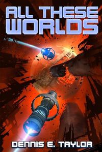 Cover image for All These Worlds