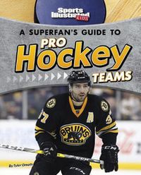 Cover image for A Superfan's Guide to Pro Hockey Teams