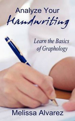 Cover image for Analyze Your Handwriting: Learn the Basics of Graphology