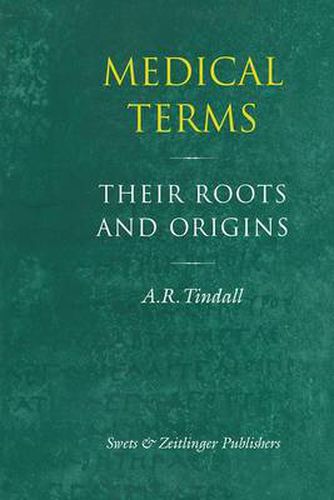 Cover image for Medical Terms their Roots and Origins