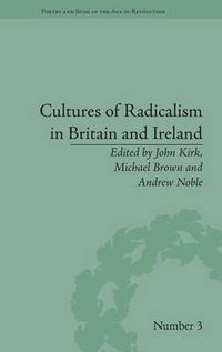 Cover image for Cultures of Radicalism in Britain and Ireland