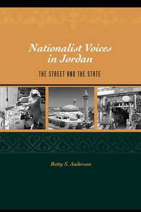 Cover image for Nationalist Voices in Jordan: The Street and the State
