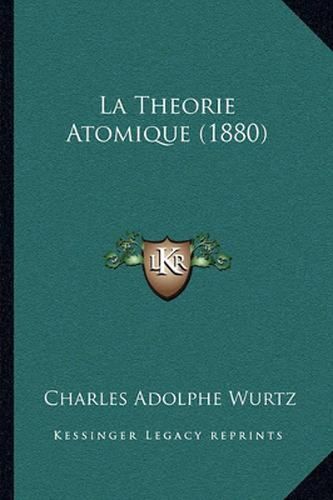 Cover image for La Theorie Atomique (1880)
