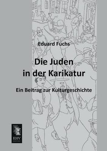 Cover image for Die Juden in Der Karikatur