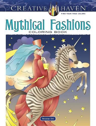 Cover image for Creative Haven Mythical Fashions Coloring Book