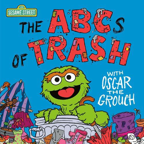 Cover image for The ABCs of Trash with Oscar the Grouch (Sesame Street)