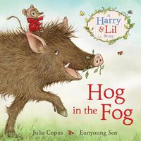 Cover image for Hog in the Fog: A Harry & Lil Story