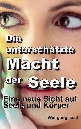 Cover image for Die unterschatzte Macht der Seele