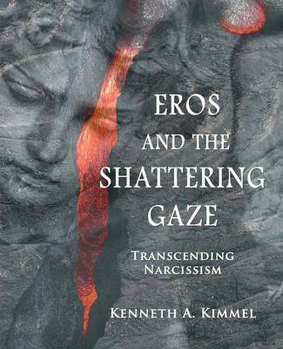 Cover image for Eros and the Shattering Gaze: Transcending Narcissism