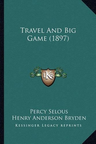 Travel and Big Game (1897)