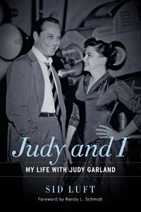 Cover image for Judy and I: My Life with Judy Garland