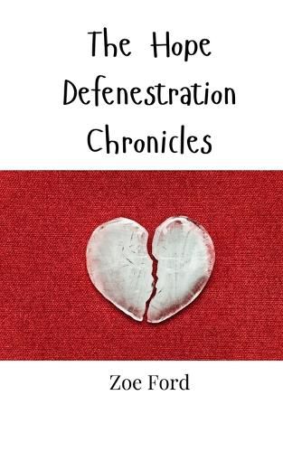 Cover image for The Hope Defenestration Chronicles