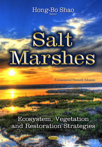 Cover image for Salt Marshes: Ecosystem, Vegetation and Restoration Strategies