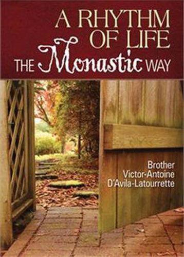 Cover image for A Rhythm of Life: The Monastic Way