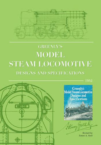 Cover image for Greenly's Model Steam Locomotive Designs and Specifications