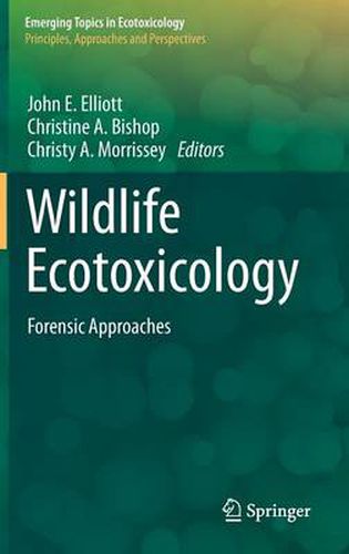 Wildlife Ecotoxicology: Forensic Approaches