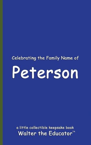 Celebrating the Family Name of Peterson