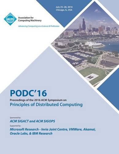 Cover image for PODC 16 ACM Symposium On Principles of Distributed Computing