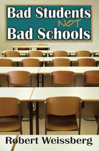 Cover image for Bad Students Not Bad Schools