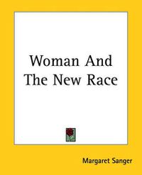 Cover image for Woman And The New Race