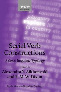 Cover image for Serial Verb Constructions: A Cross-Linguistic Typology