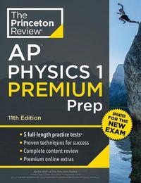 Cover image for Princeton Review AP Physics 1 Premium Prep